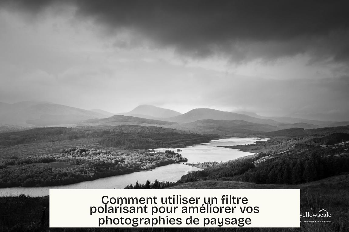 Comment utiliser un filtre polarisant pour améliorer vos photographies de paysage