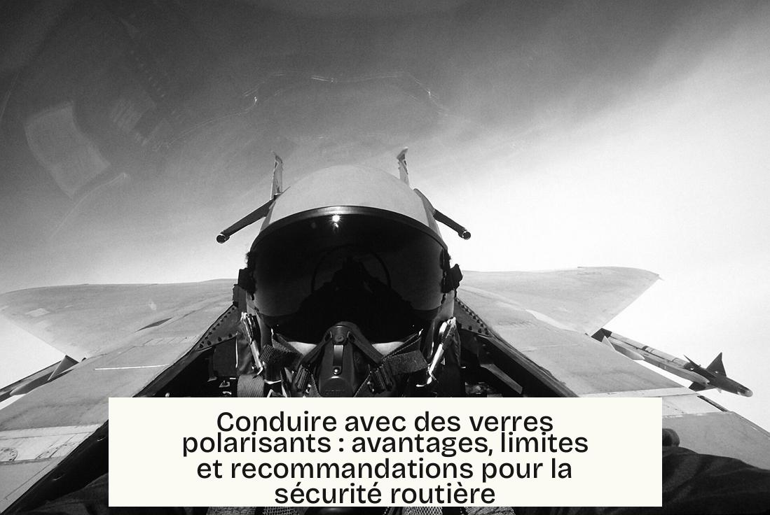 Conduire avec des verres polarisants : avantages, limites et recommandations pour la sécurité routière