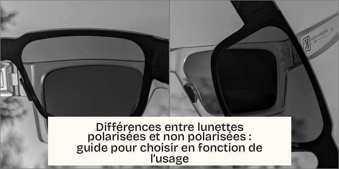 Différences entre lunettes polarisées et non polarisées : guide pour choisir en fonction de l’usage