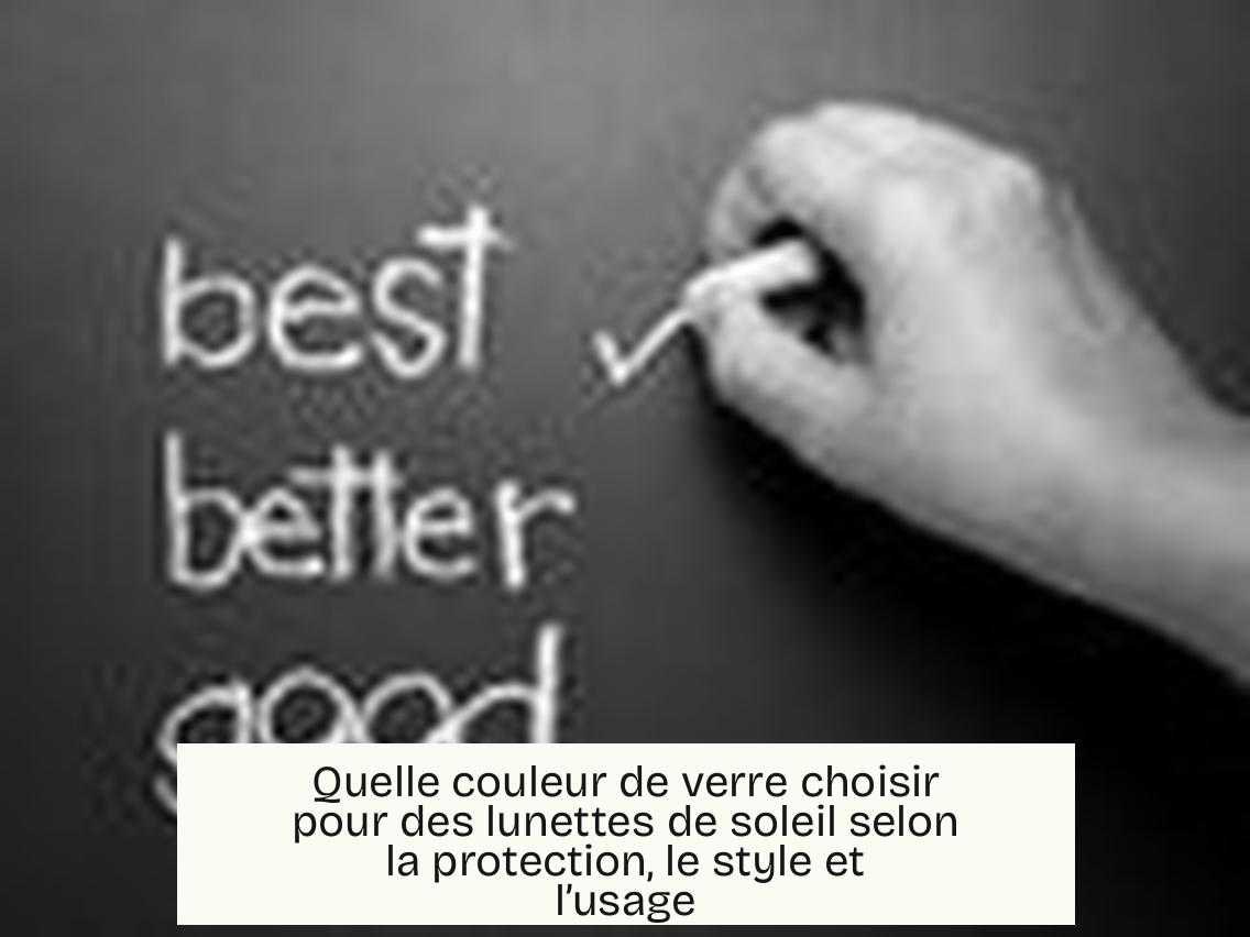 Quelle couleur de verre choisir pour des lunettes de soleil selon la protection, le style et l’usage
